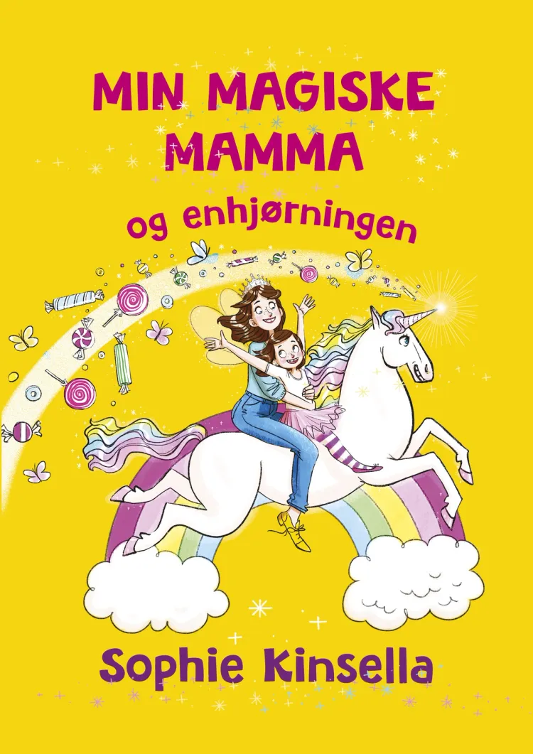 Omslag Min magiske mamma og enhjørningen av Sophie Kinsella (Innbundet)