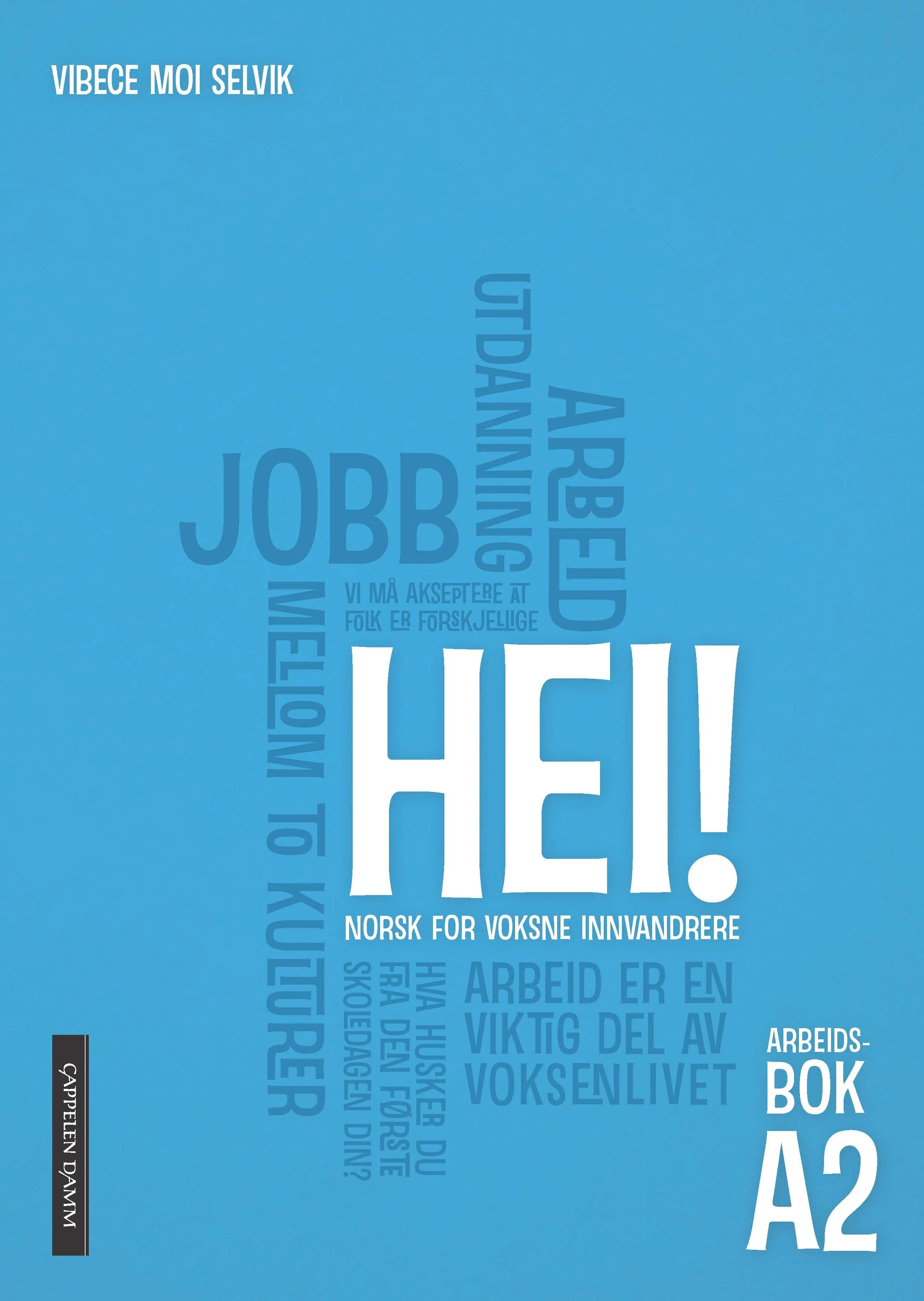 Omslag Hei! A2 Arbeidsbok spor 1 og 2 av Vibece Moi Selvik (Heftet)