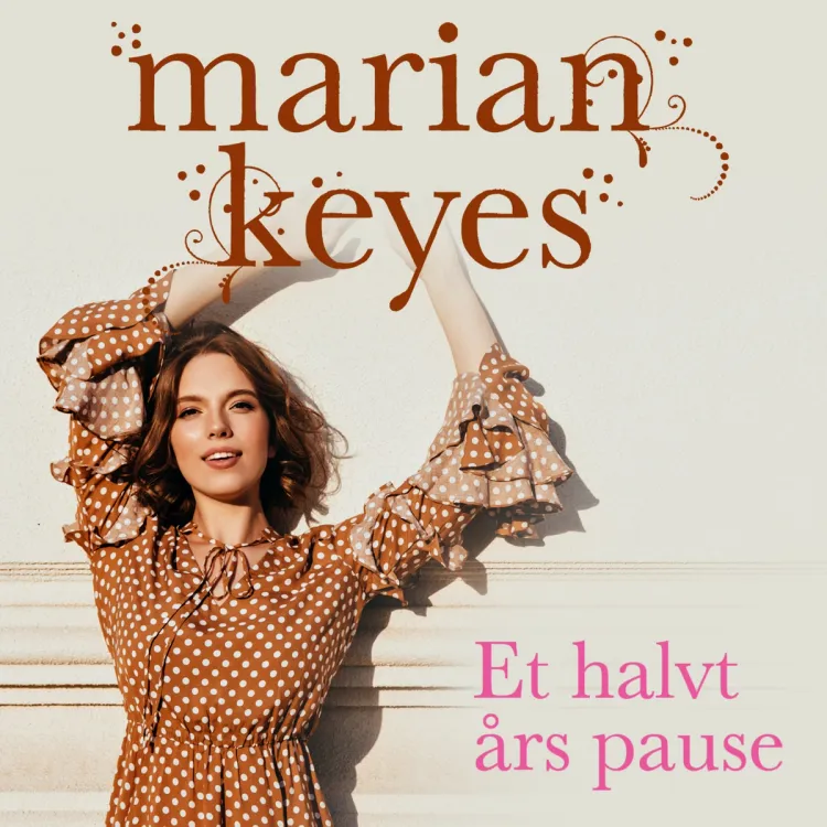 Omslag Et halvt års pause av Marian Keyes (Lydbok)