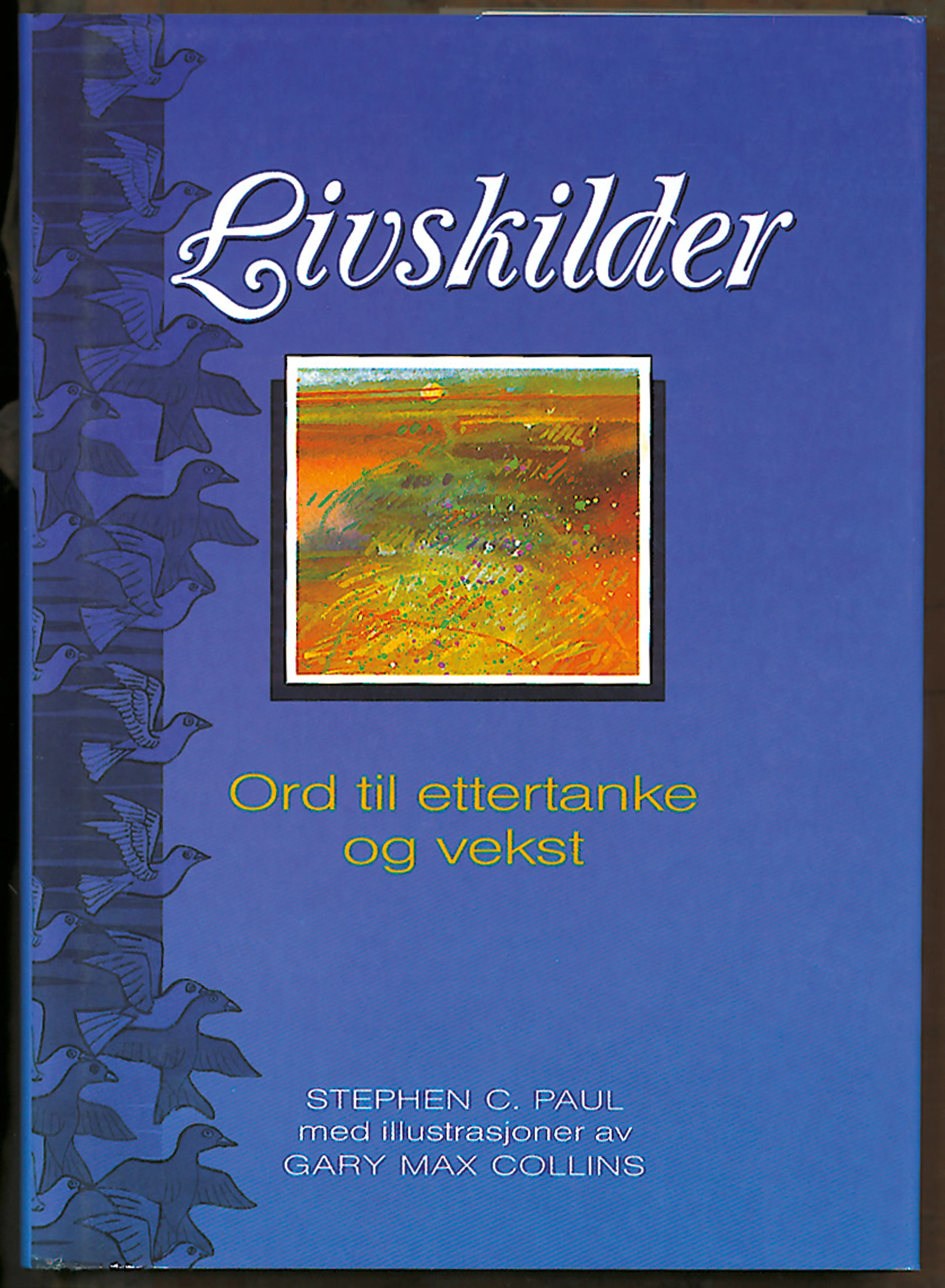 Omslag Livskilder av Stephen Paul (Innbundet)