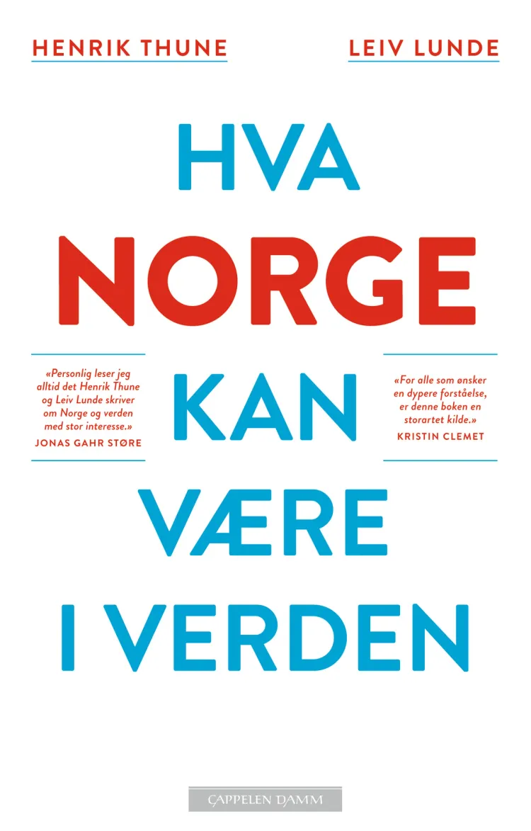 Omslag Hva Norge kan være i verden av Henrik Thune og Leiv Lunde (Ebok)