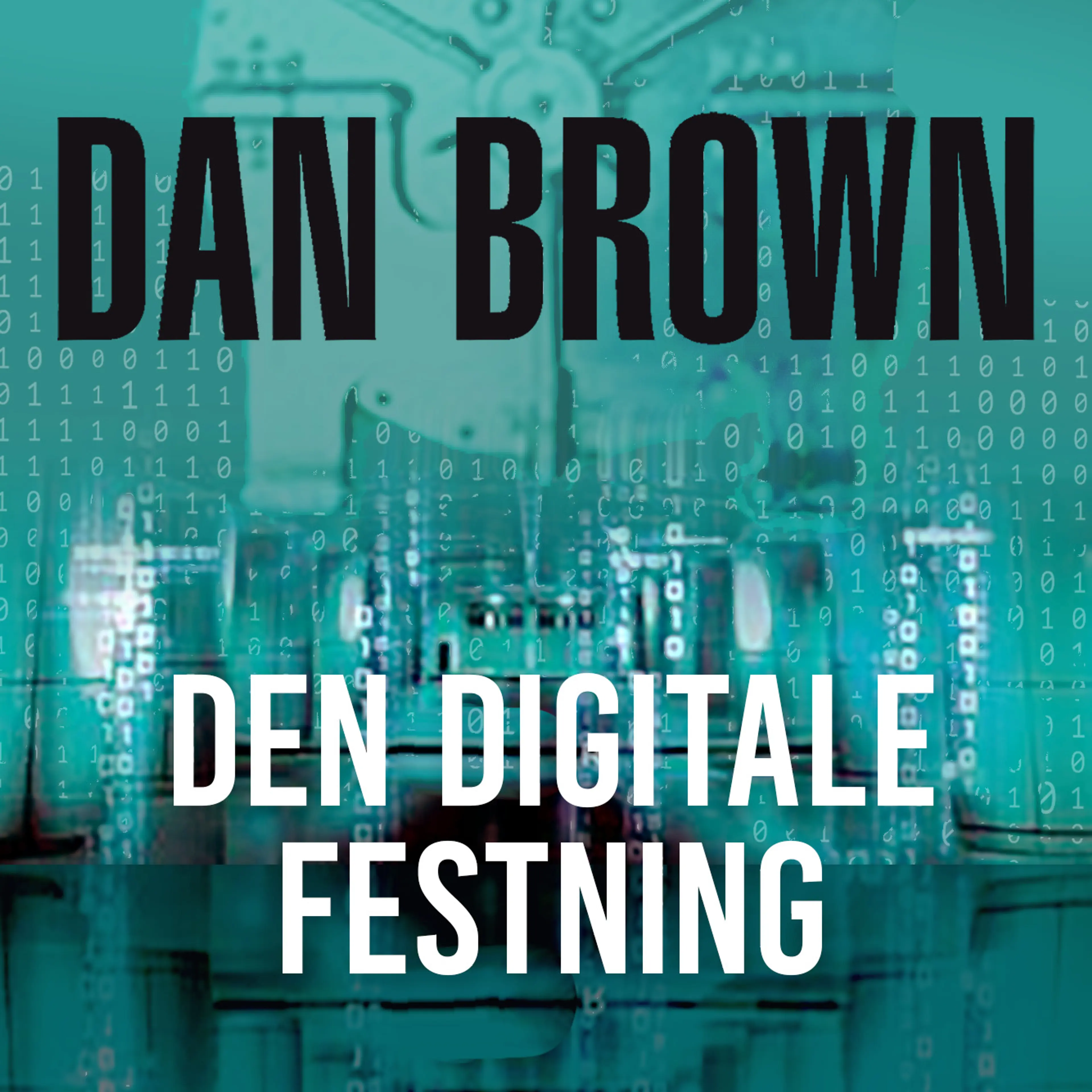 Omslag Den digitale festning av Dan Brown (Lydbok)