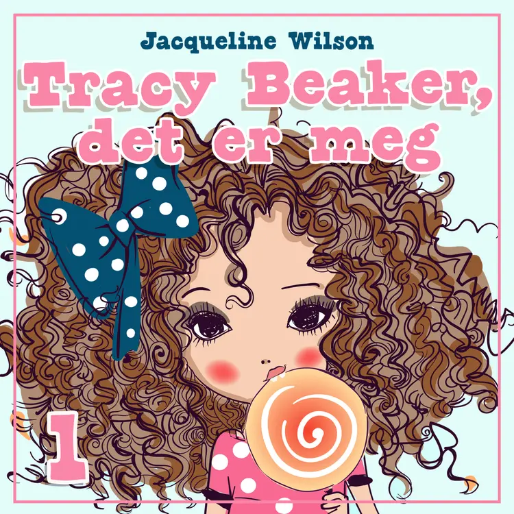 Omslag Tracy Beaker, det er meg av Jacqueline Wilson (Nedlastbar lydbok)
