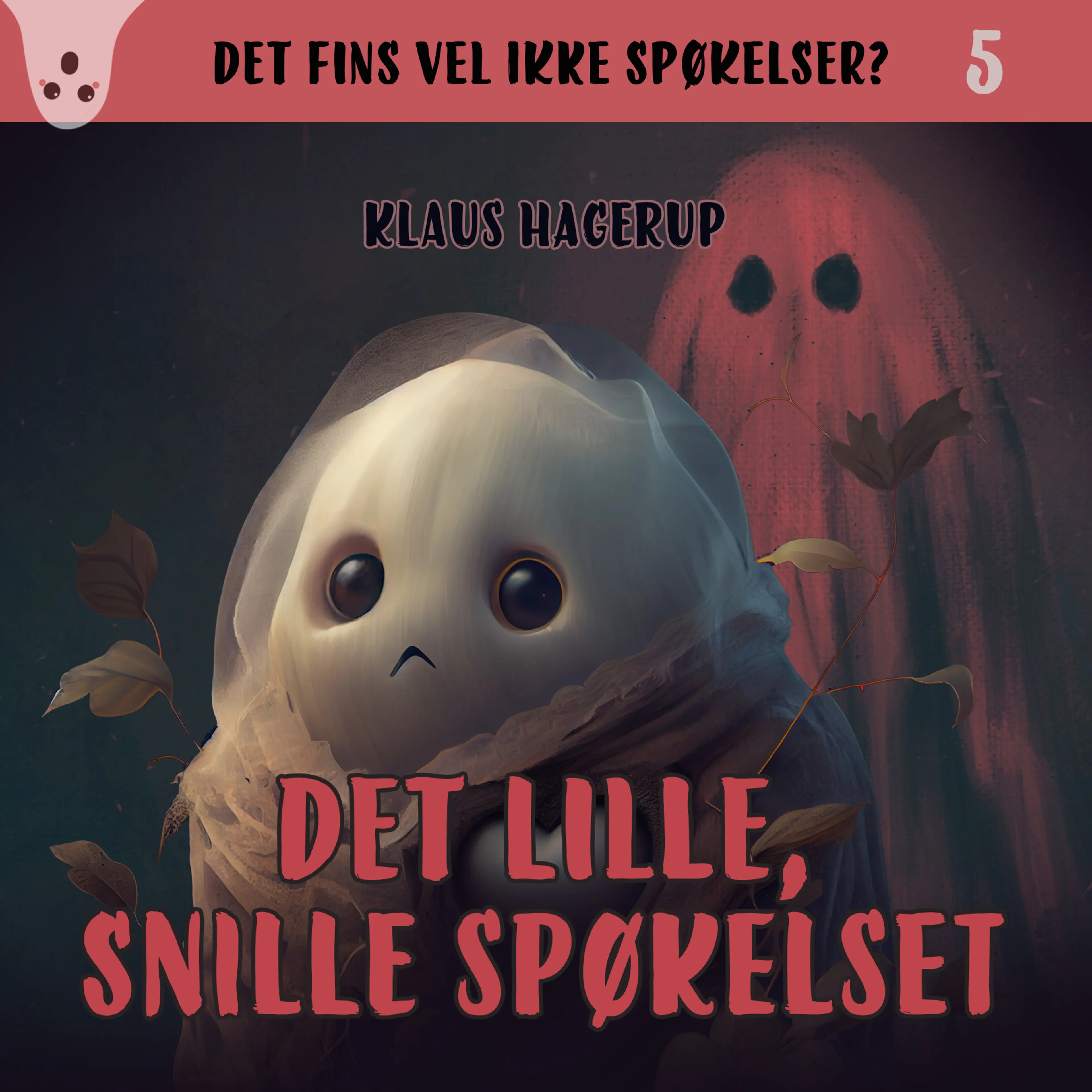 Omslag Det lille, snille spøkelset av Klaus Hagerup (Lydbok)
