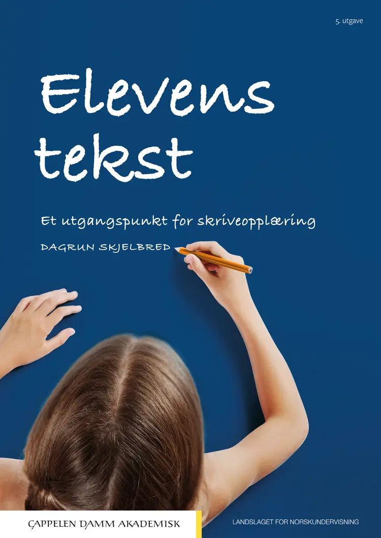 Omslag Elevens tekst av Dagrun Skjelbred (Heftet)