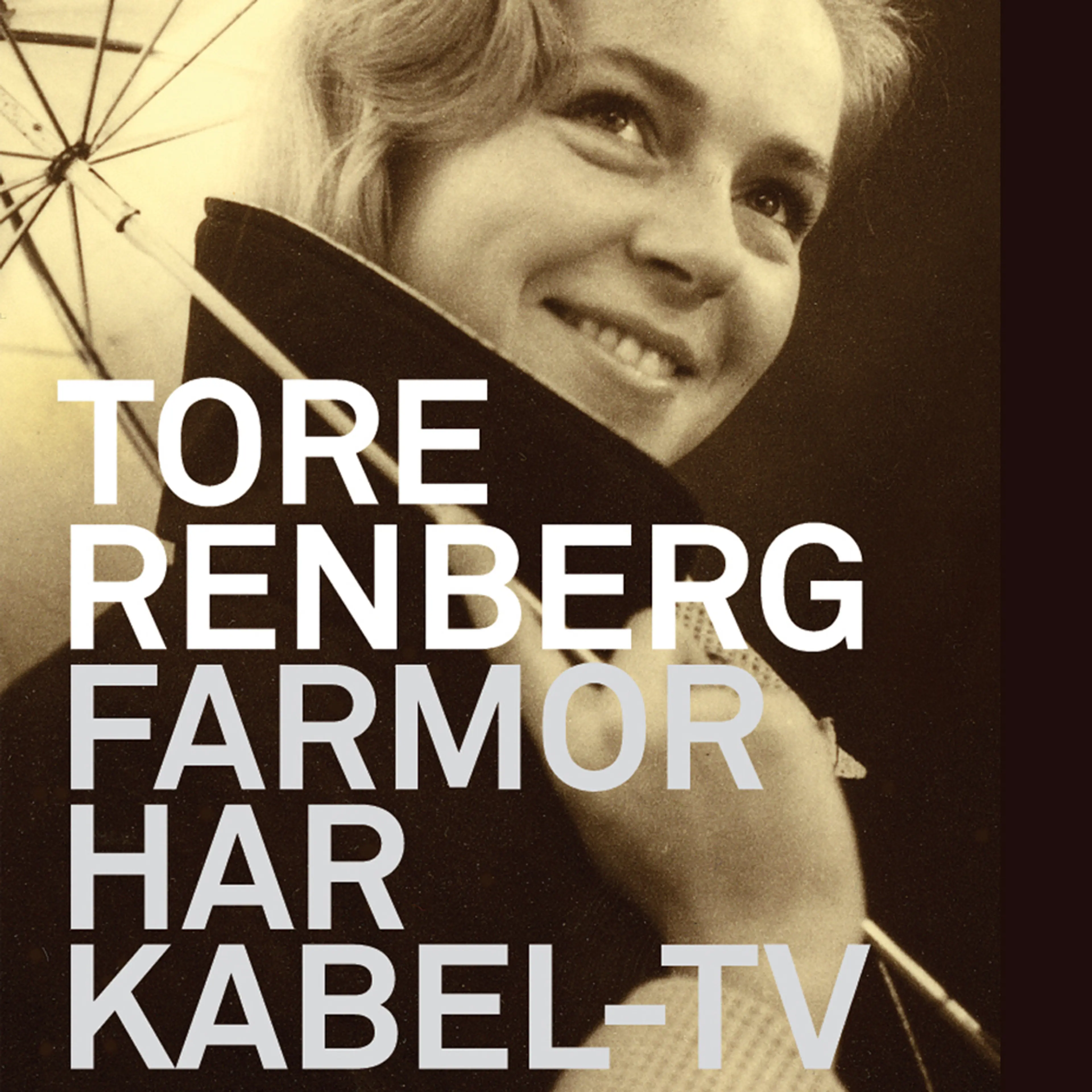 Omslag Farmor har kabel-TV av Tore Renberg (Lydbok)