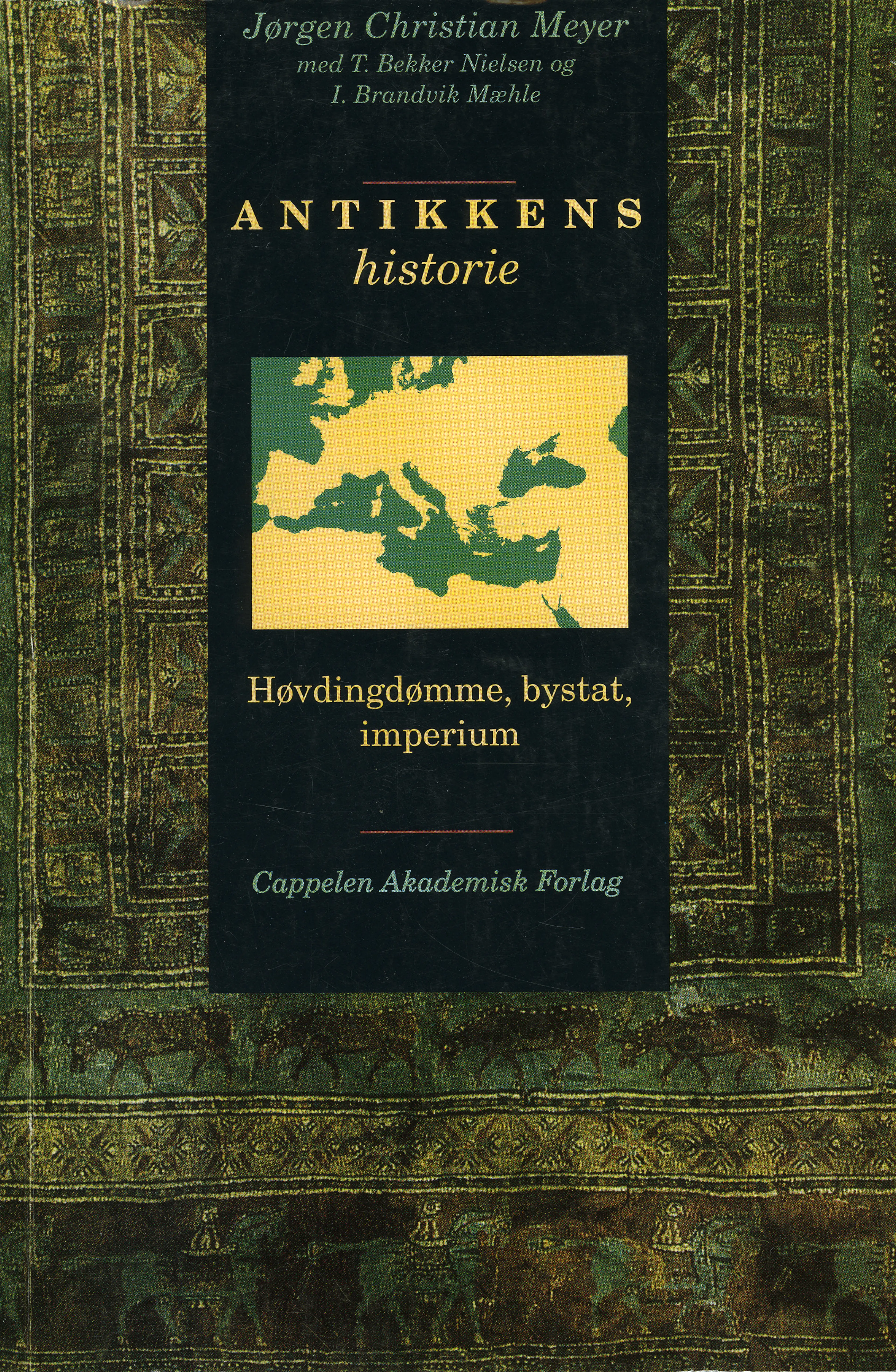 Omslag Antikkens historie av Jørgen Christian Meyer, Tønnes Bekker-Nielsen og Ingvar Brandvik Mæhle (Heftet)