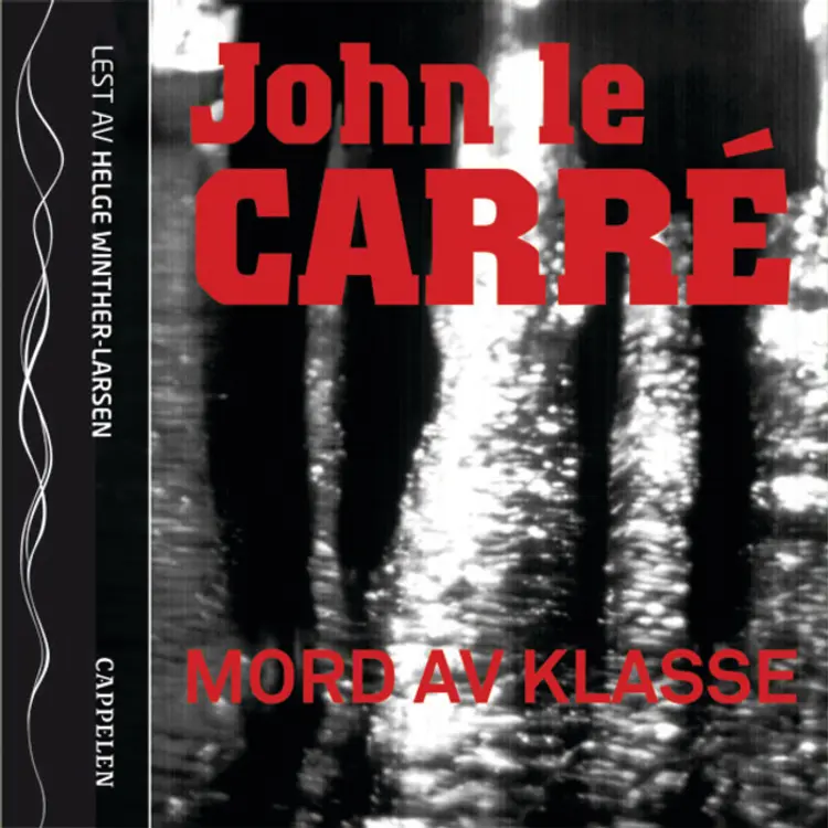Omslag Mord av klasse av John le Carré (Lydbok)