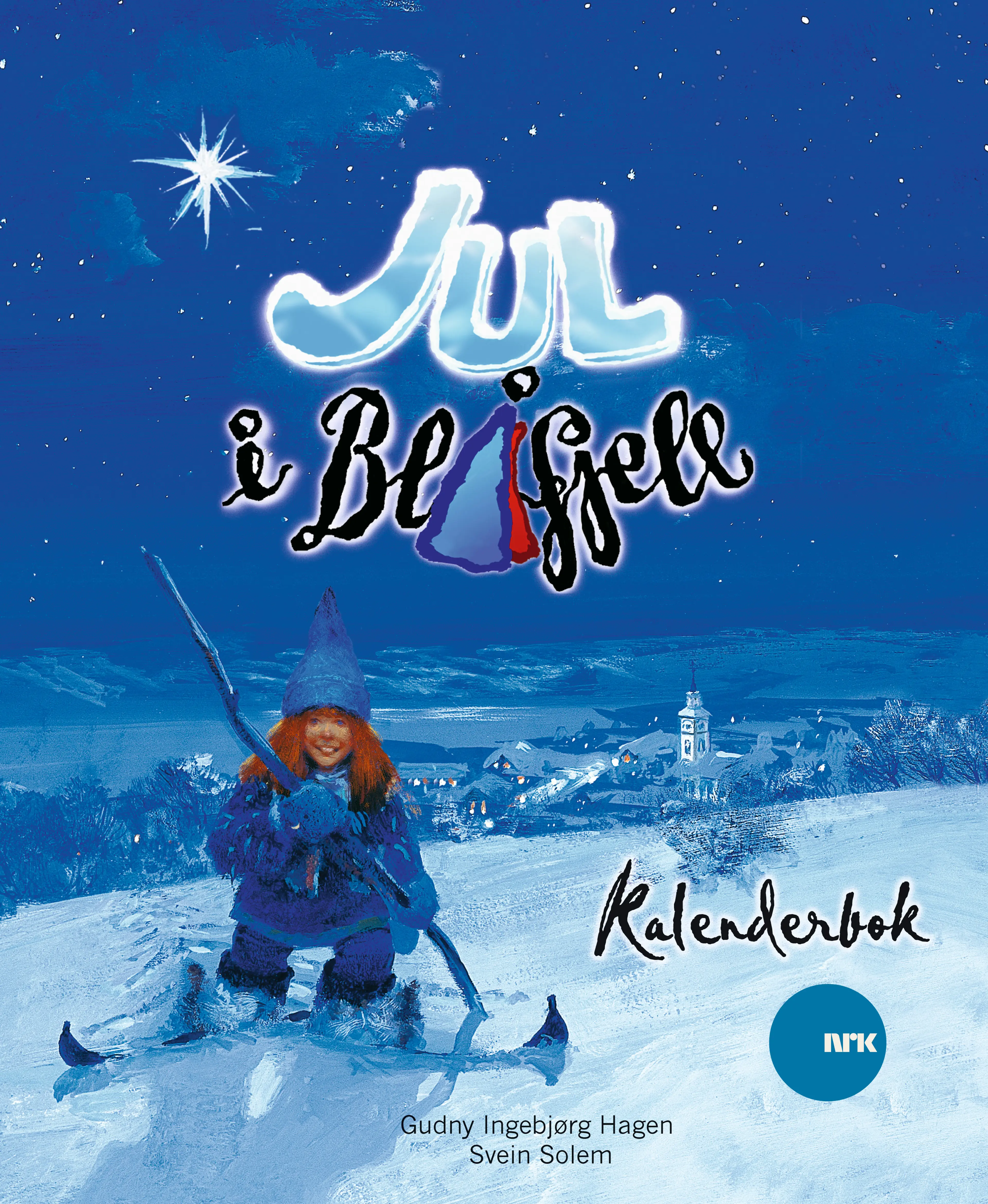 Omslag Jul i Blåfjell - kalenderbok av Gudny Ingebjørg Hagen (Innbundet)