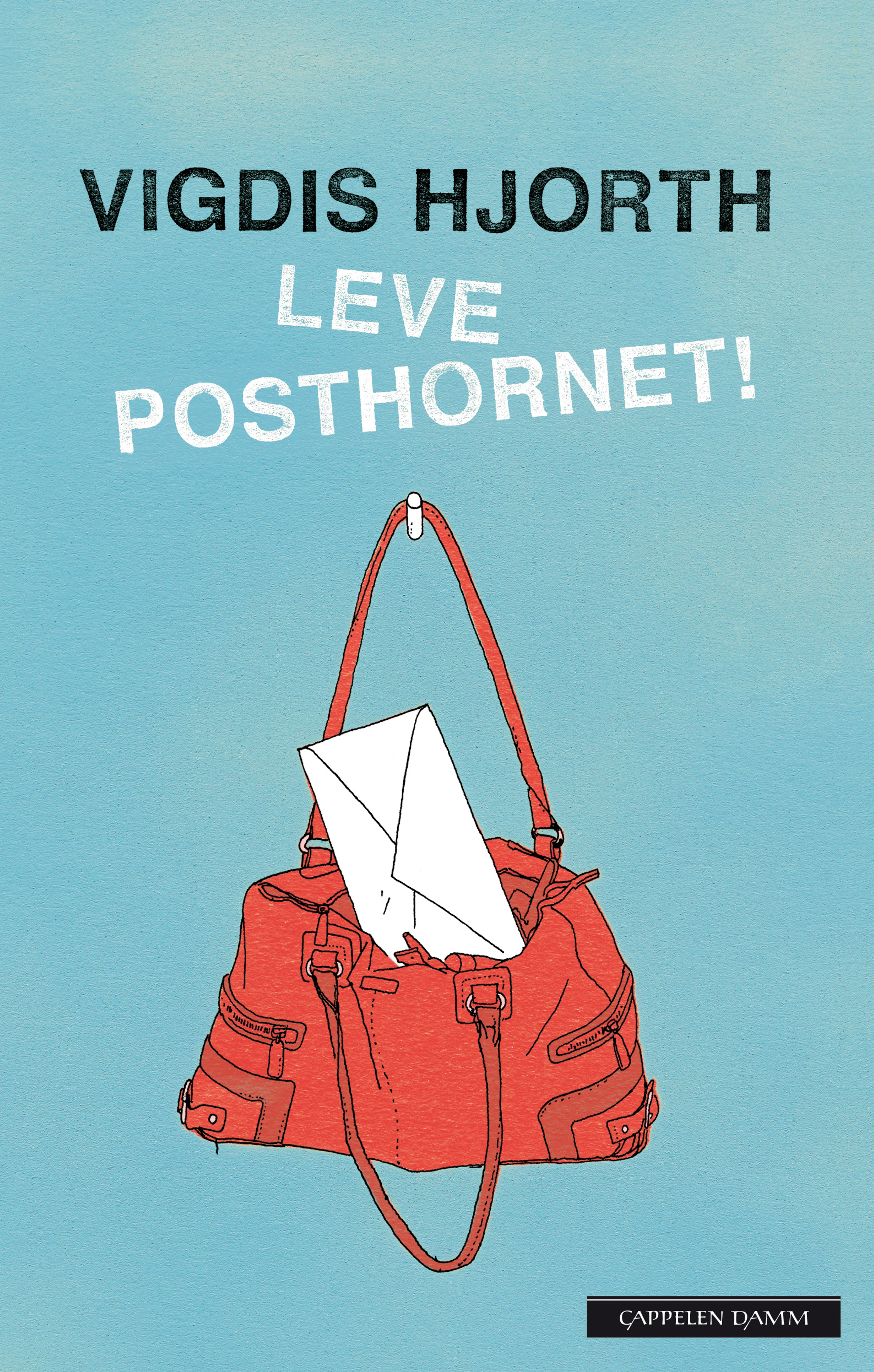 Omslag Leve posthornet! av Vigdis Hjorth (Innbundet)