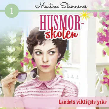 Omslag Landets viktigste yrke av Martine Strømsnes (Lydbok)