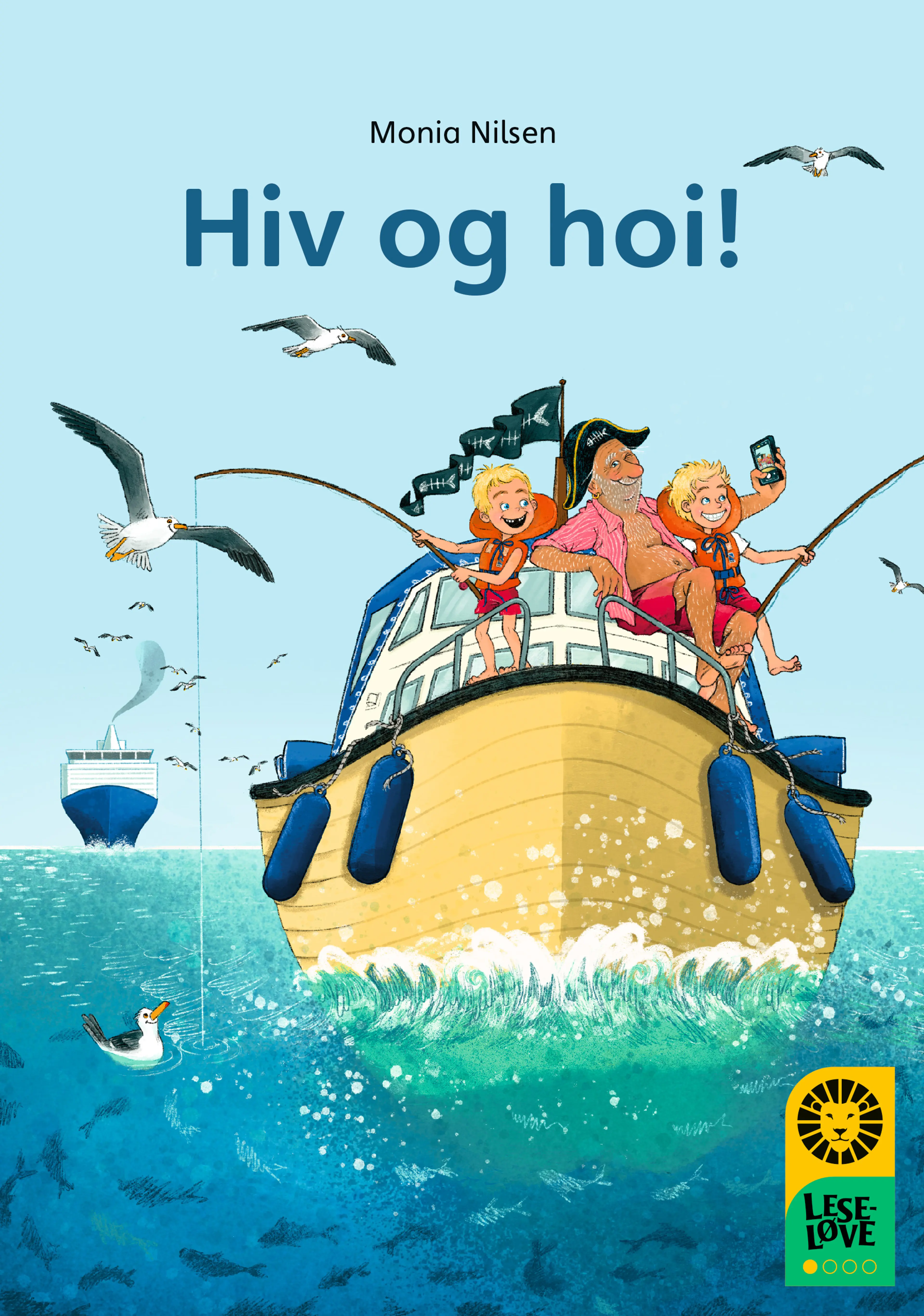 Omslag Leseløve nivå 1 - Hiv og hoi! av Monia Nilsen (Innbundet)