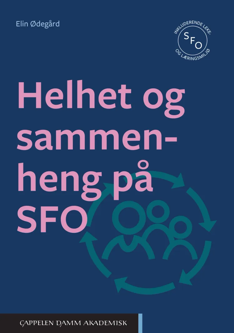Omslag Helhet og sammenheng på SFO av Elin Ødegård (Heftet)