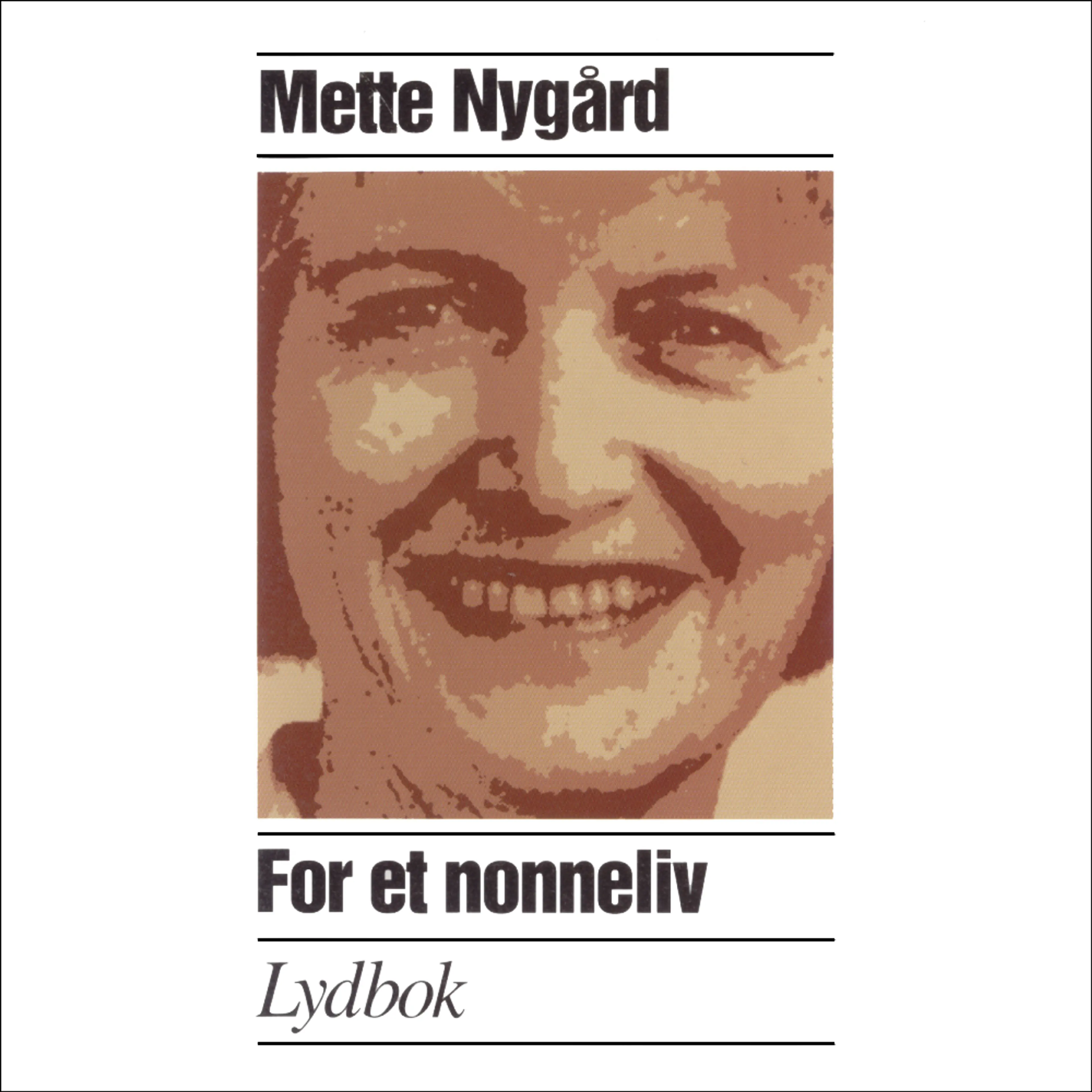 Omslag For et nonneliv av Mette Nygård (Lydbok)