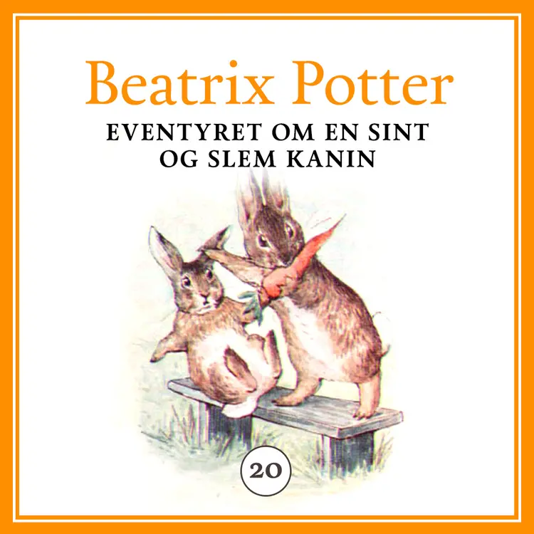 Omslag Eventyret om en sint og slem kanin av Beatrix Potter (Lydbok)