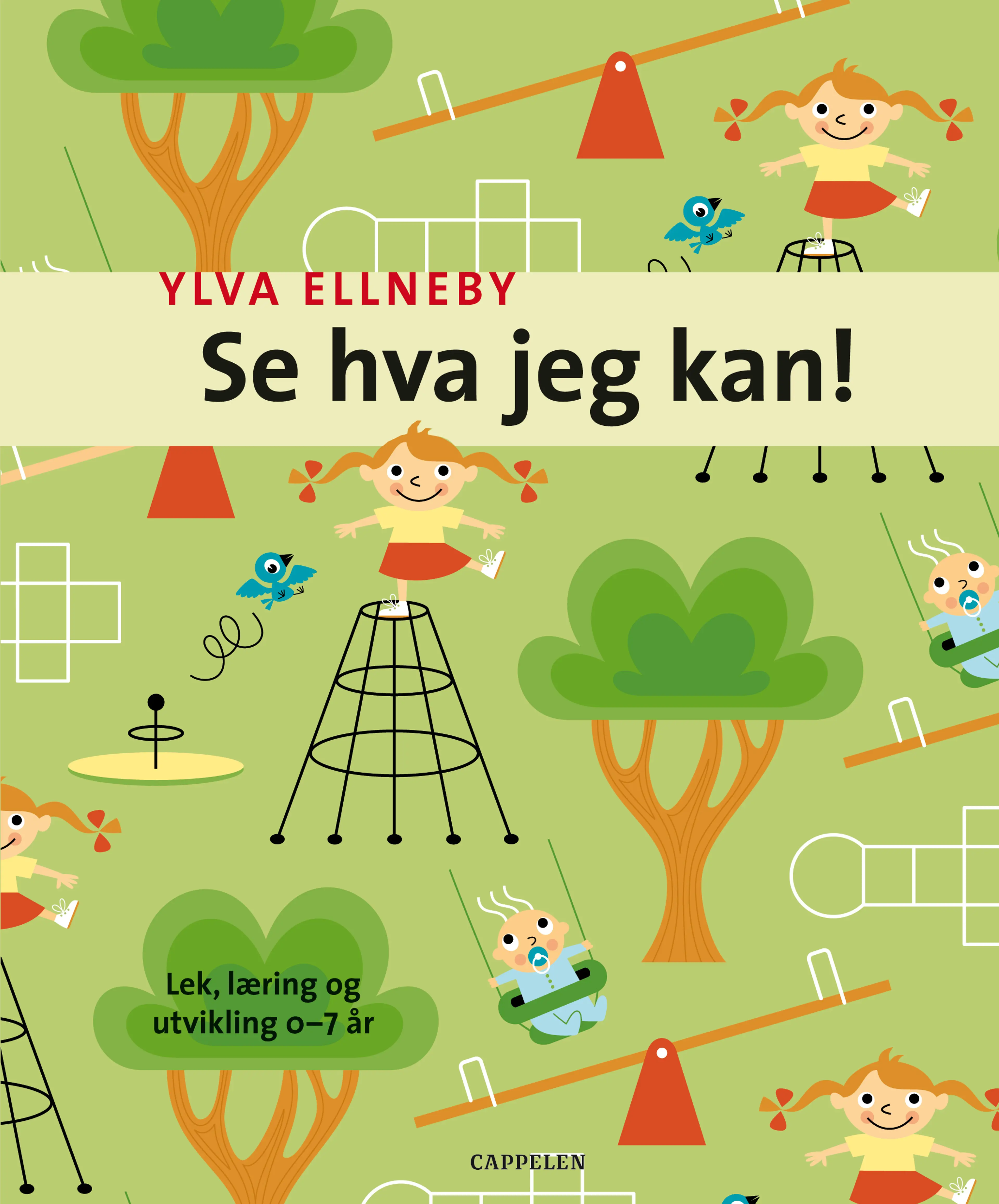 Omslag Se hva jeg kan! av Ylva Ellneby (Innbundet)