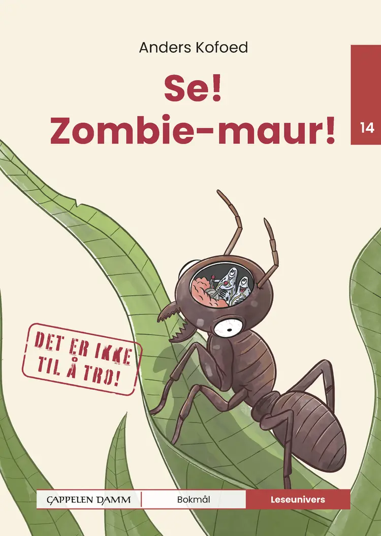 Omslag Leseunivers 14: Se! Zombie-maur! av Anders Kofoed (Innbundet)