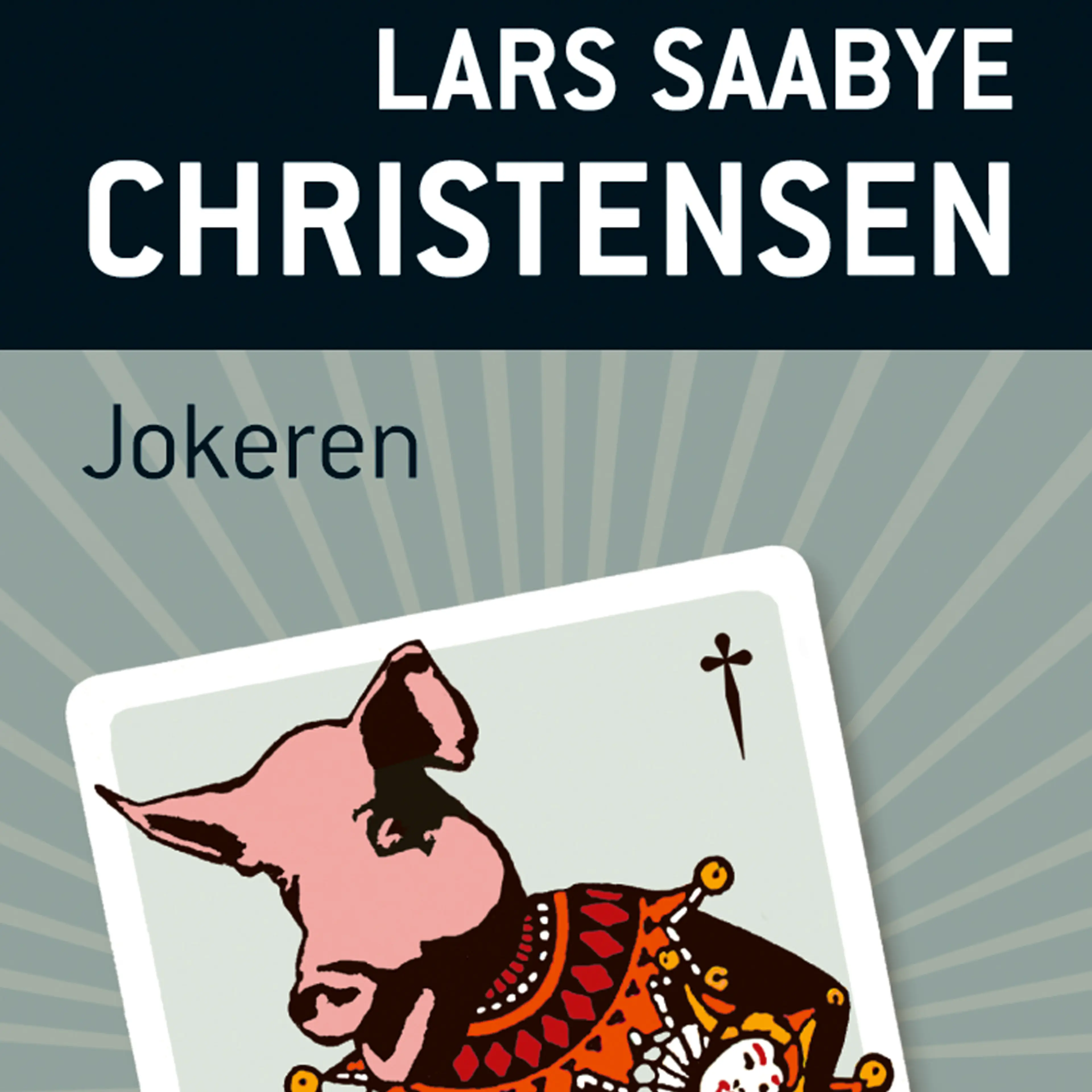 Omslag Jokeren av Lars Saabye Christensen (Lydbok)