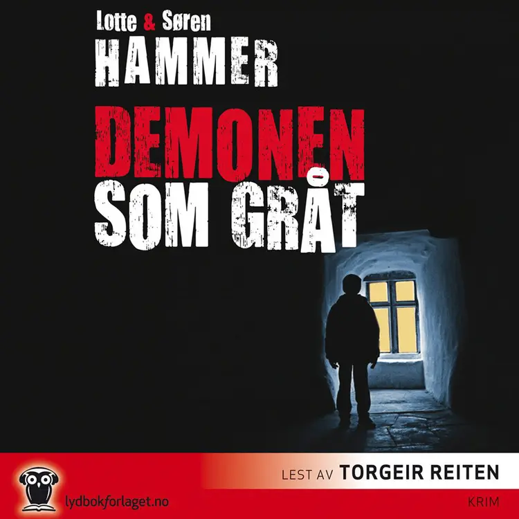 Omslag Demonen som gråt av Lotte Hammer og Søren Hammer (Lydbok)