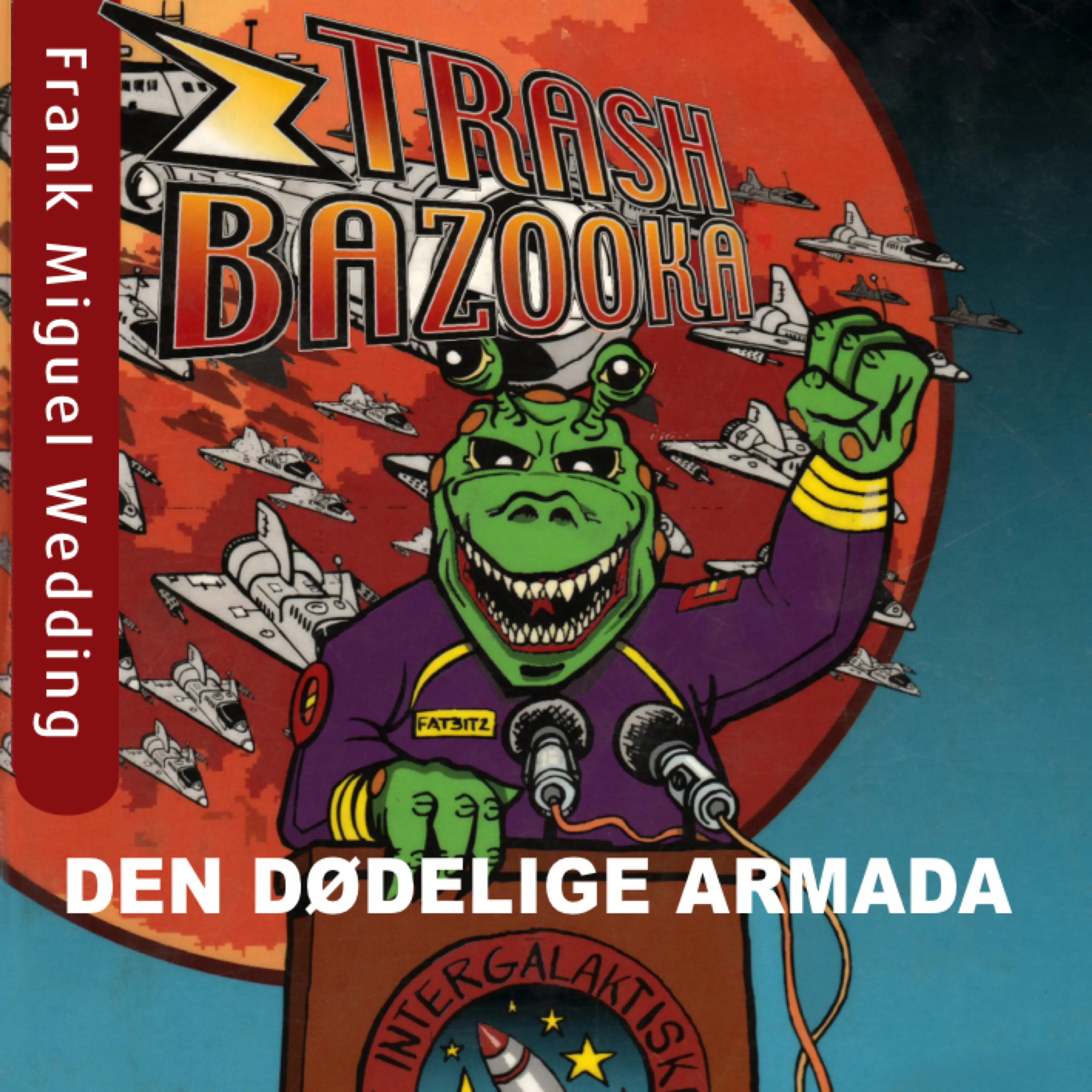 Omslag Trash Bazooka 2 - Den dødelige armada av Jon Ewo (Lydbok)