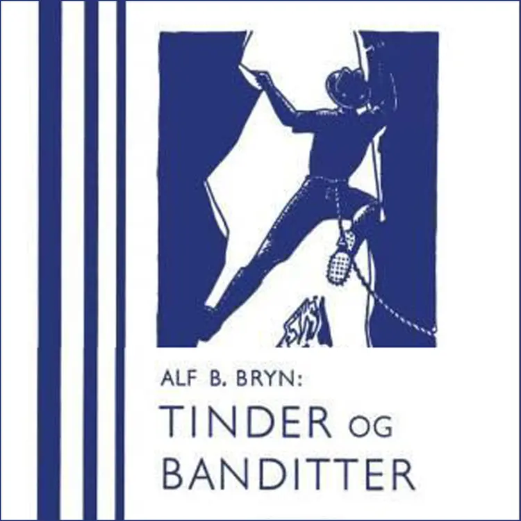 Omslag Tinder og banditter av Alf B. Bryn (Lydbok)
