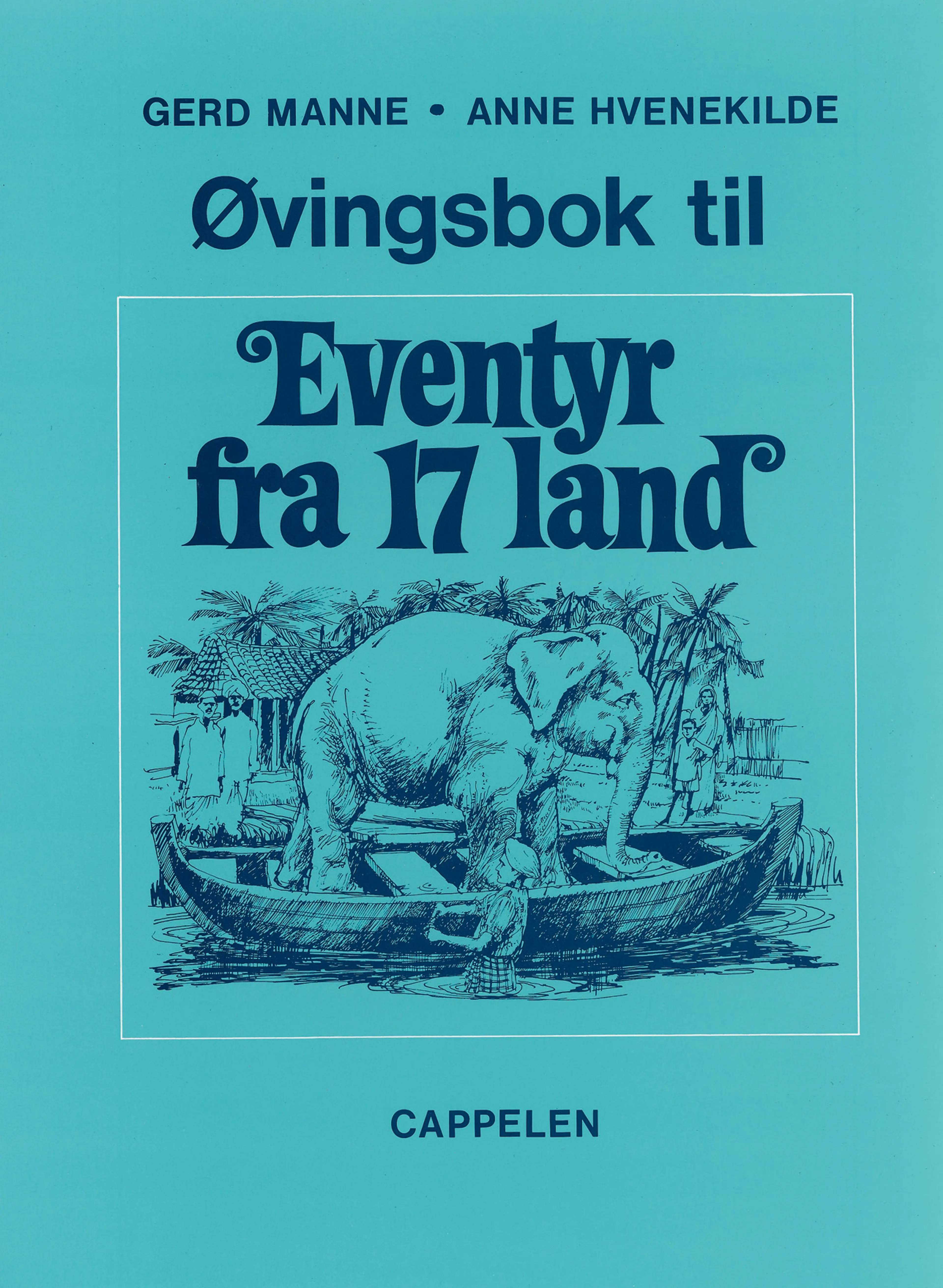 Omslag Eventyr fra 17 land Øvingsbok av Anne Hvenekilde og Gerd Manne (Heftet)