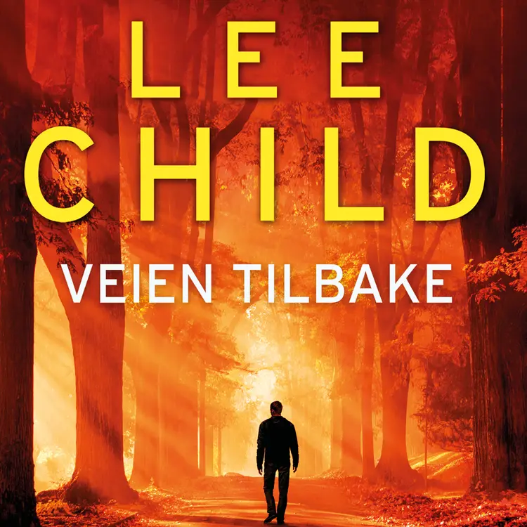 Omslag Veien tilbake av Lee Child (Lydbok)