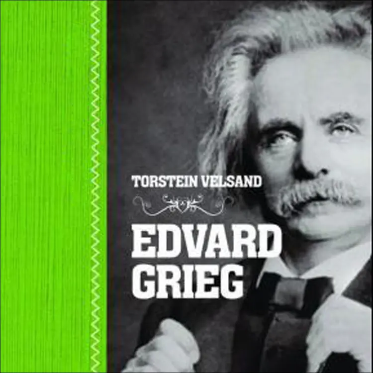 Omslag Edvard Grieg av Torstein Velsand (Lydbok)