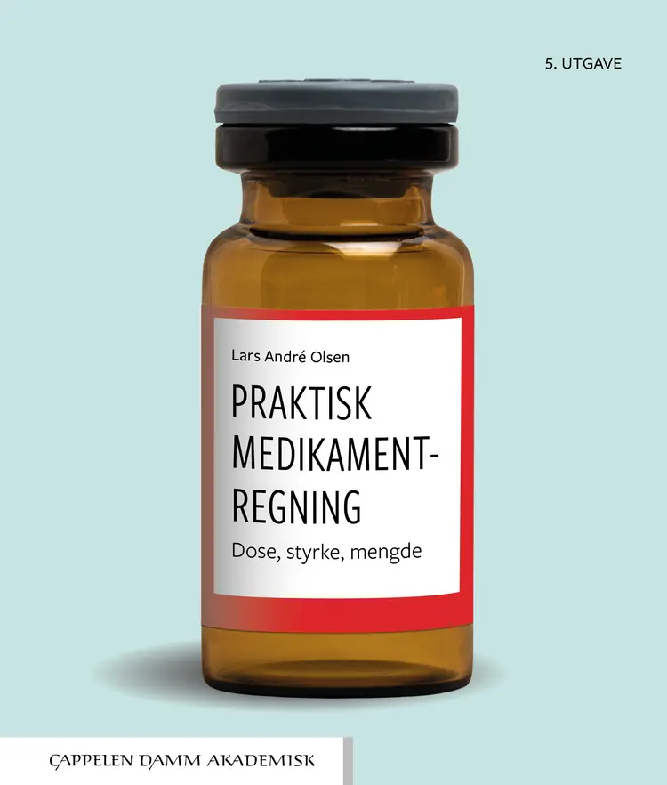Omslag Praktisk medikamentregning av Lars André Olsen (Heftet)