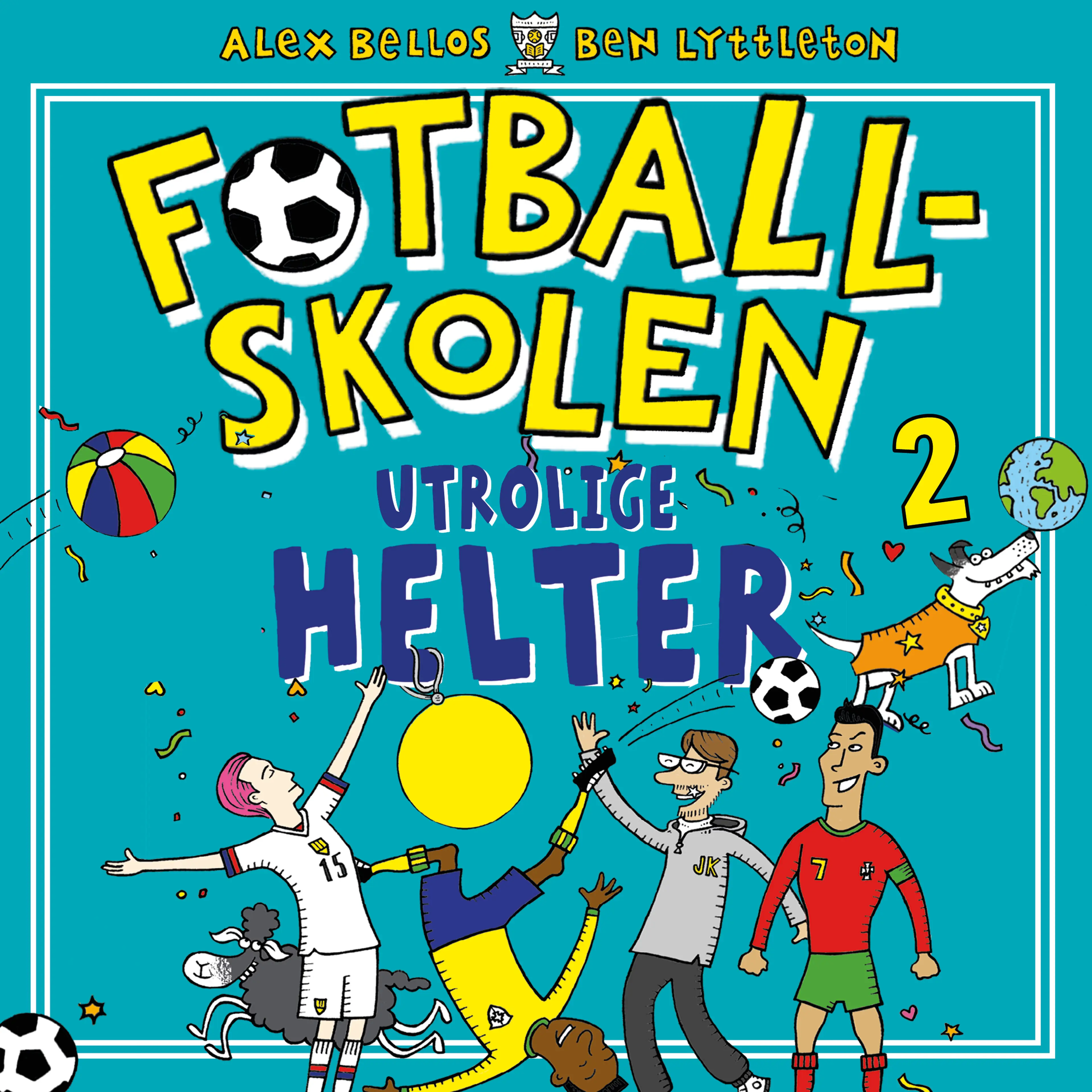 Omslag Fotballskolen - Utrolige helter av Alex Bellos og Ben Lyttleton (Lydbok)