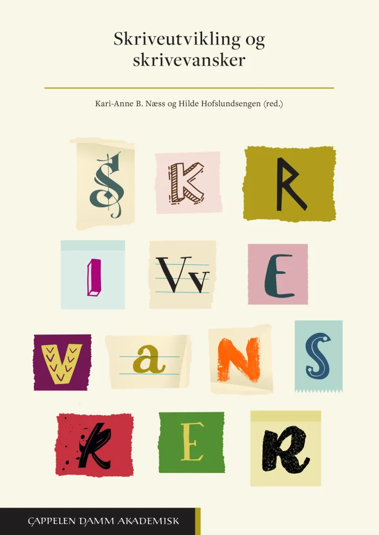 Omslag Skriveutvikling og skrivevansker av Kari-Anne B. Næss og Hilde Christine Hofslundsengen (red.) (Heftet)