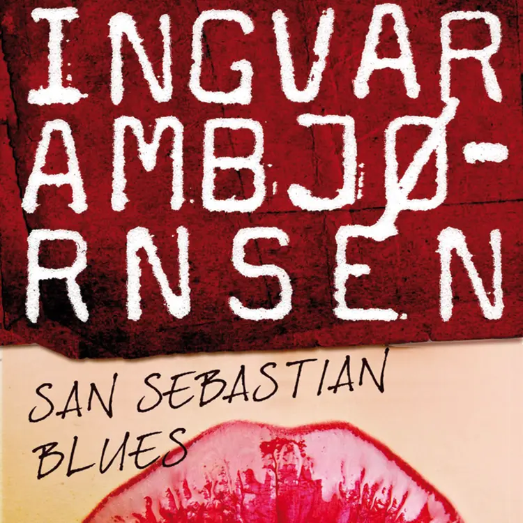 Omslag San Sebastian blues av Ingvar Ambjørnsen (Lydbok)