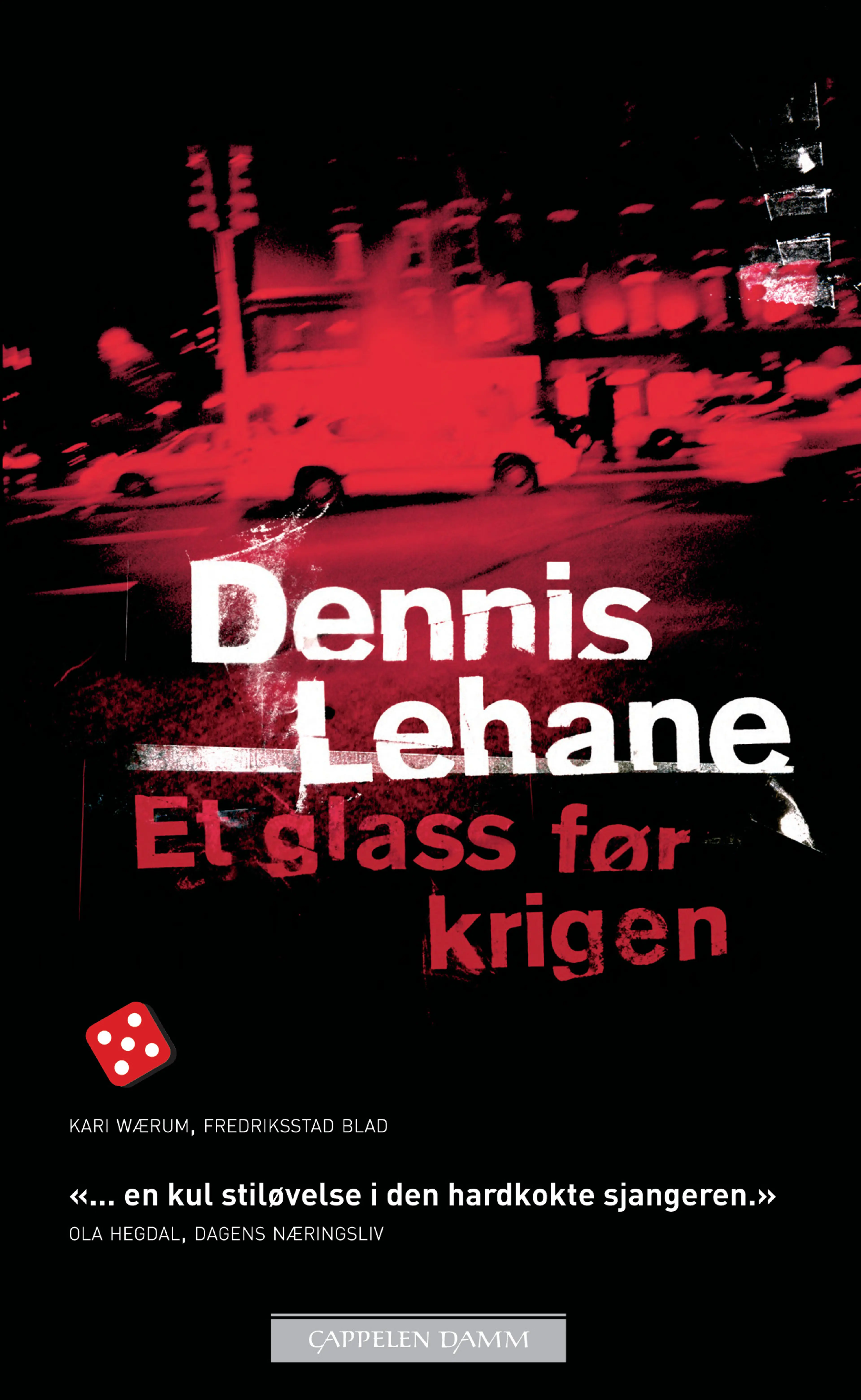 Omslag Et glass før krigen av Dennis Lehane (Heftet)