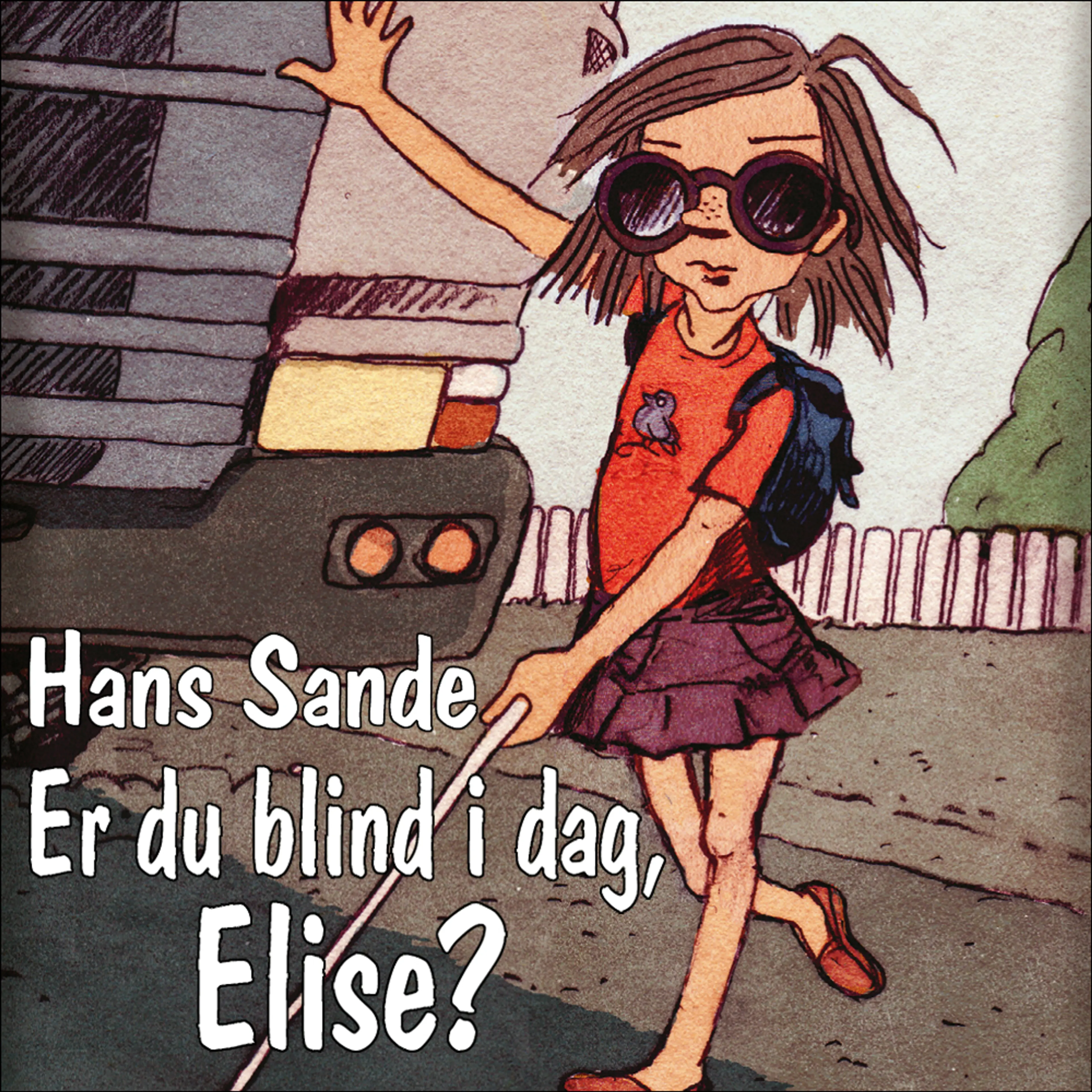 Omslag Er du blind i dag, Elise? av Hans Sande (Lydbok)