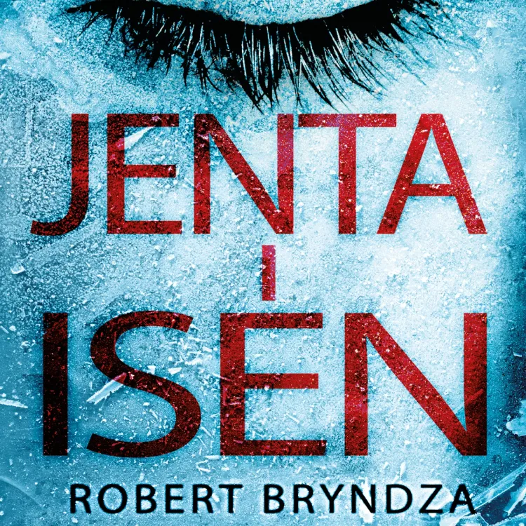 Omslag Jenta i isen av Robert Bryndza (Lydbok)
