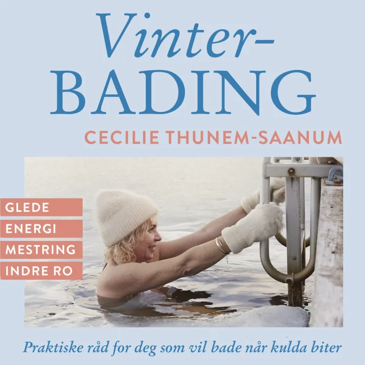 Omslag Vinterbading - Praktiske råd for deg som vil bade når kulda biter av Cecilie Thunem-Saanum (Lydbok)