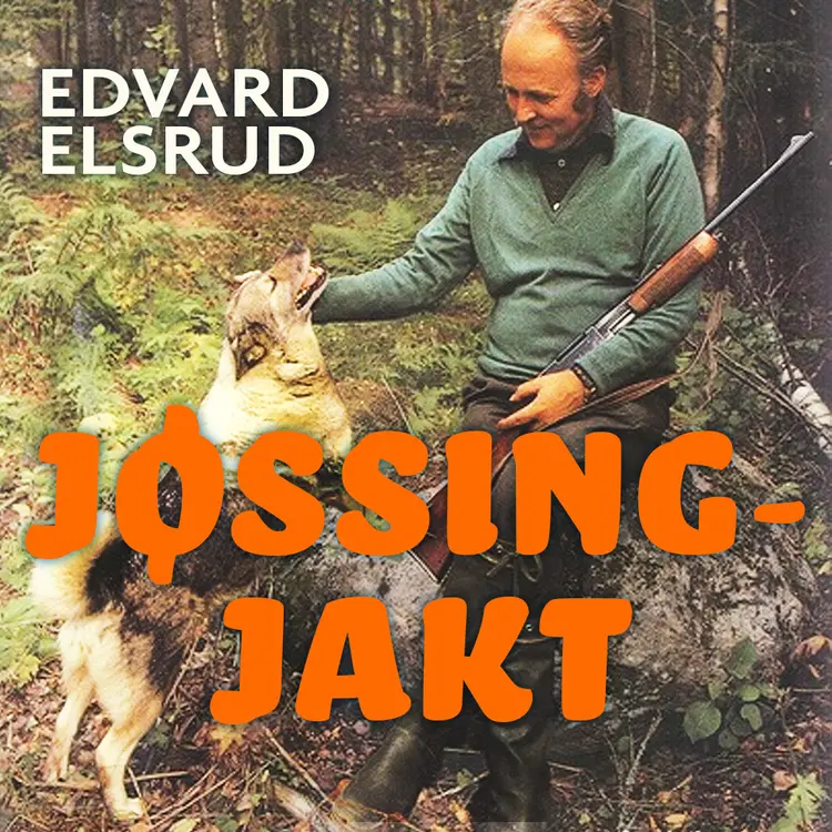 Omslag Jøssingjakt - Jakthistorier fra krigens tid av Edvard Elsrud (Lydbok)