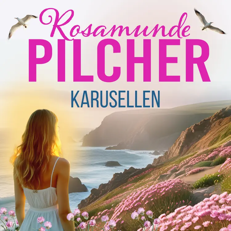 Omslag Karusellen av Rosamunde Pilcher (Lydbok)