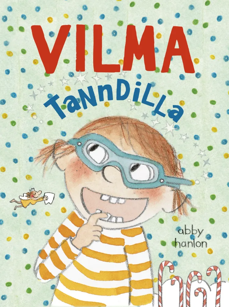 Omslag Vilma 4: Vilma tanndilla av Abby Hanlon (Heftet)