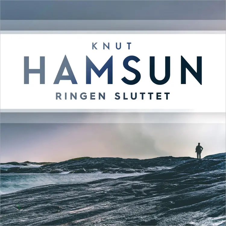 Omslag Ringen sluttet av Knut Hamsun (Lydbok)