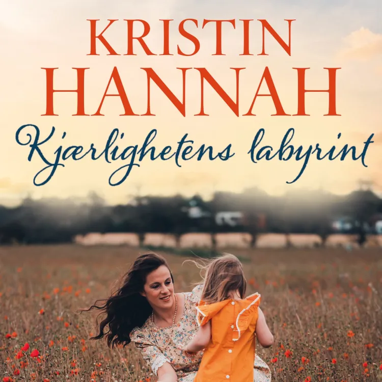 Omslag Kjærlighetens labyrint av Kristin Hannah (Lydbok)