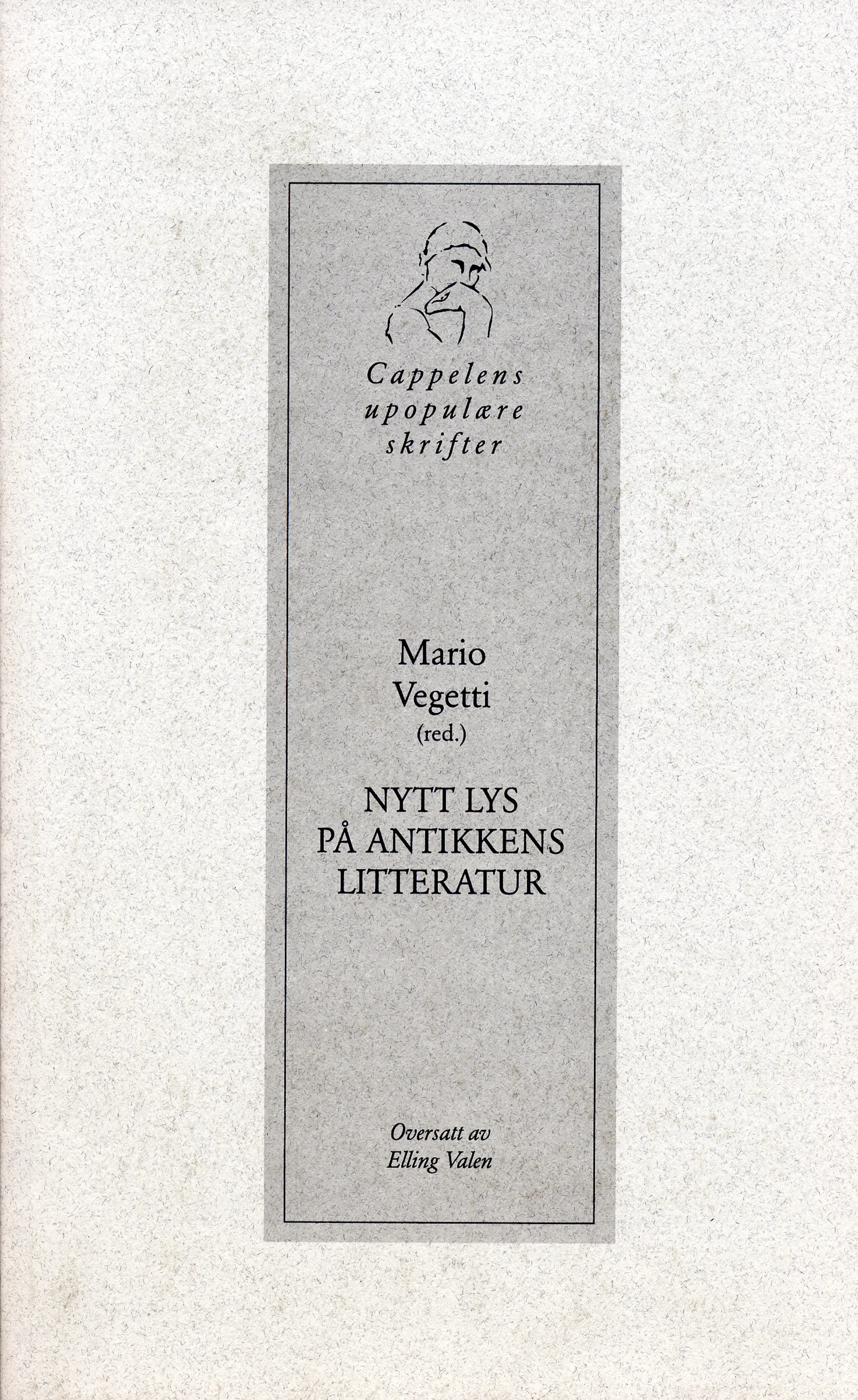 Omslag Nytt lys på antikkens litteratur av Mario Vegetti (Heftet)