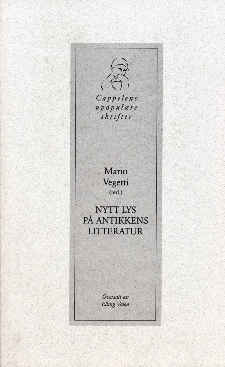 Omslag Nytt lys på antikkens litteratur av Mario Vegetti (Heftet)