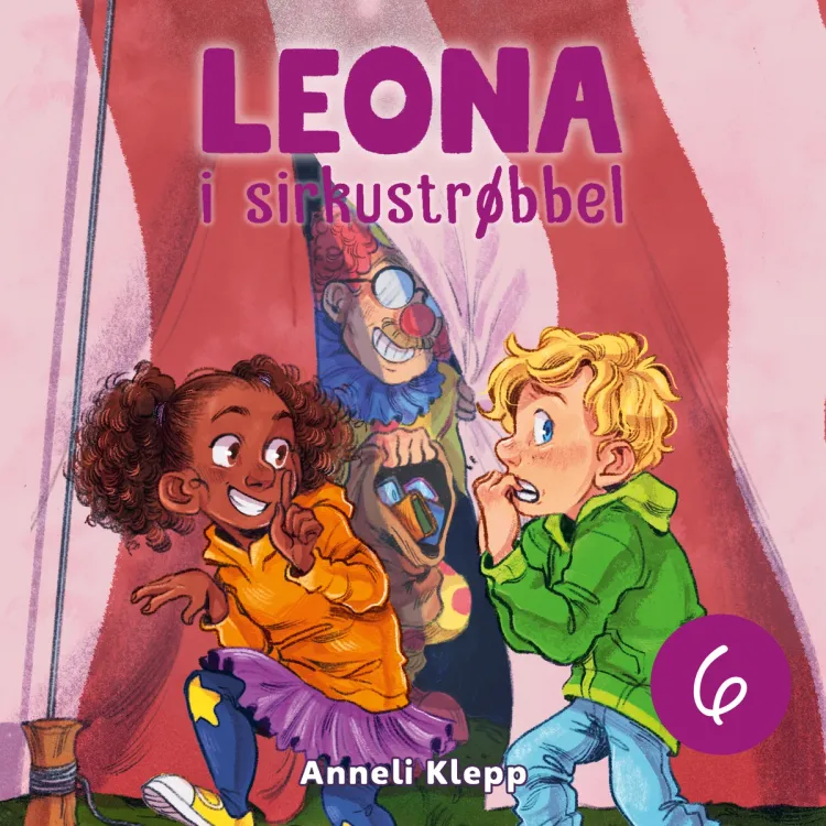 Omslag Leona i sirkustrøbbel av Anneli Klepp (Lydbok)