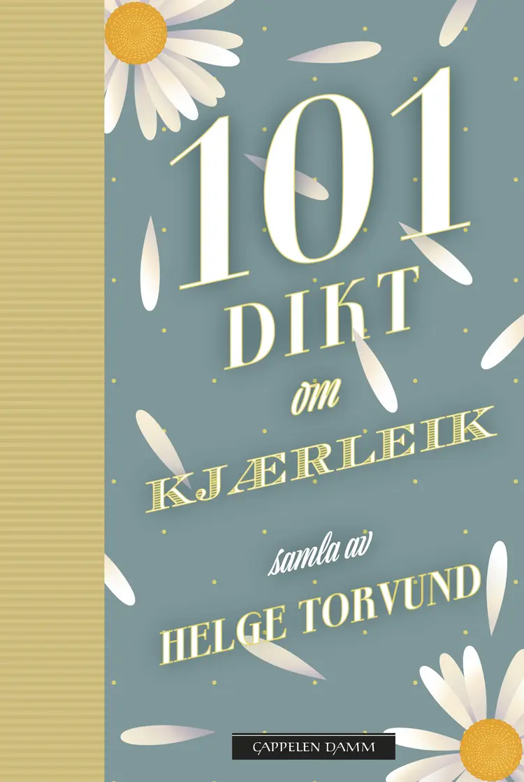 Omslag 101 dikt om kjærleik av Helge Torvund (Innbundet)