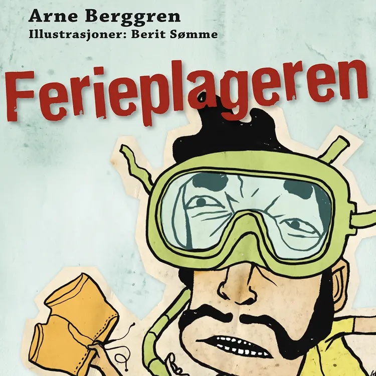 Omslag Ferieplageren av Arne Berggren (Lydbok)