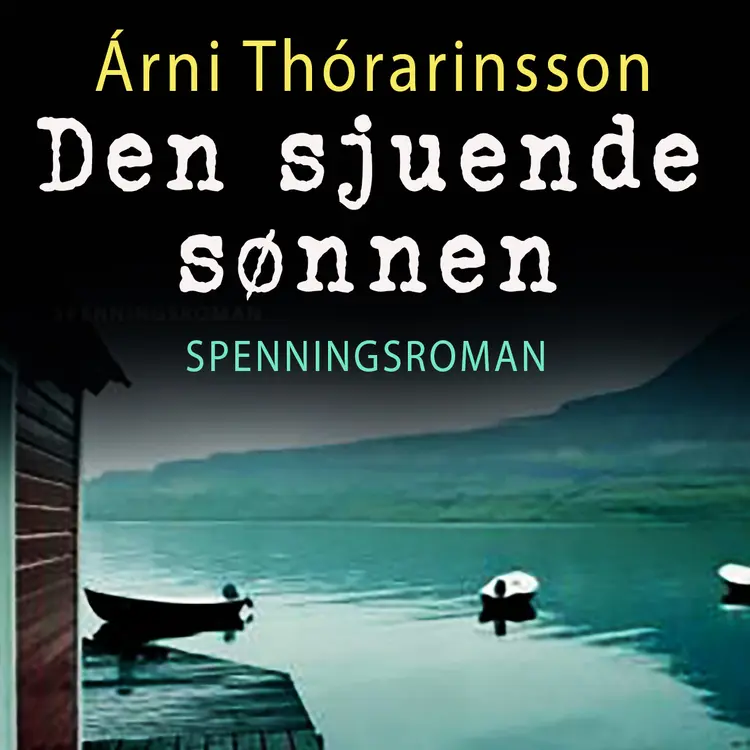 Omslag Den sjuende sønnen av Árni Thórarinsson (Lydbok)