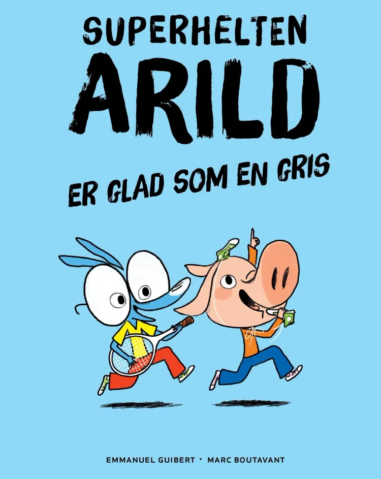 Omslag Superhelten Arild er glad som en gris av Emmanuel Guibert (Innbundet)