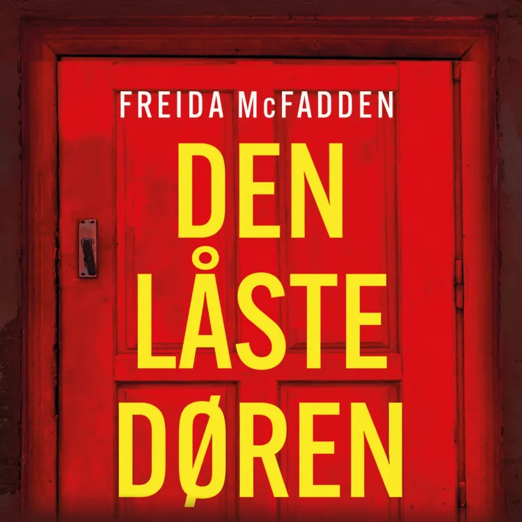 Omslag Den låste døren av Freida McFadden (Lydbok)