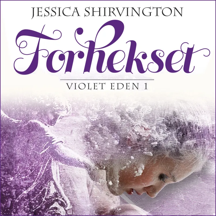 Omslag Forhekset av Jessica Shirvington (Lydbok)